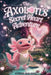 The Axolotl's Secret Heart Adventure: A Journey to the Glowing Love Garden by Rowan Ava Skye