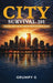 City Survival 101: The Full Spectrum Urban Preparedness Guide by Grumpy G