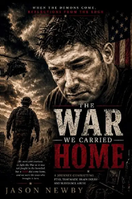 The WAR We Carried Home by Jason Newby