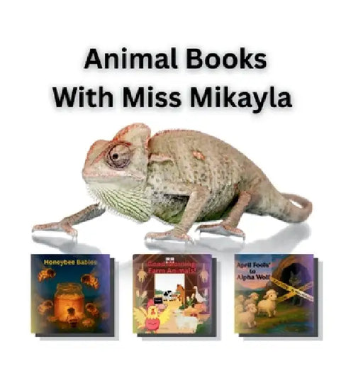 Animal Books With Miss Mikayla by Mikayla Grace Williams