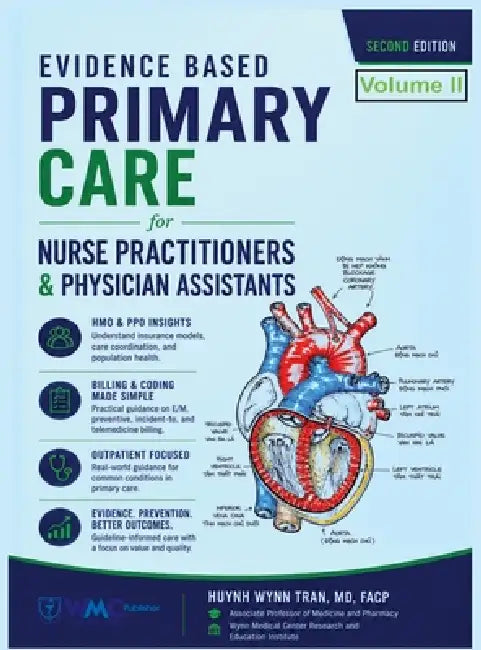 Evidence-Based Primary Care for Nurse Practitioners and Physician Assistants - Volume 2 by Huynh Wynn Tran