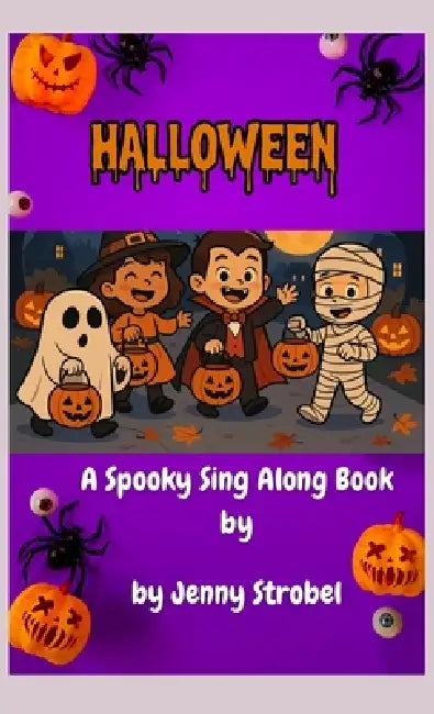 Halloween: A Sing Along Book by Jenny Strobel