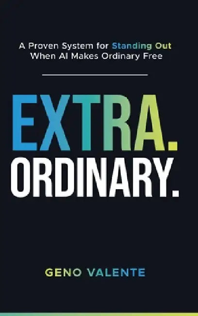 Extraordinary by Geno J. Valente