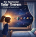 Our Spectacular Solar System: A Fun Journey Beyond The Stars by Kaylynn M. Scott