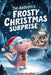 The Axolotl's Frosty Christmas Surprise: A Magical Christmas Tale of Friendship, Courage, and an Axolotl's Frosty Surprise by Rowan Ava Skey
