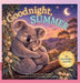 Goodnight Summer: Baby Animals of Australia Settle Down to Sleep by Nichole Elise Jeonotte