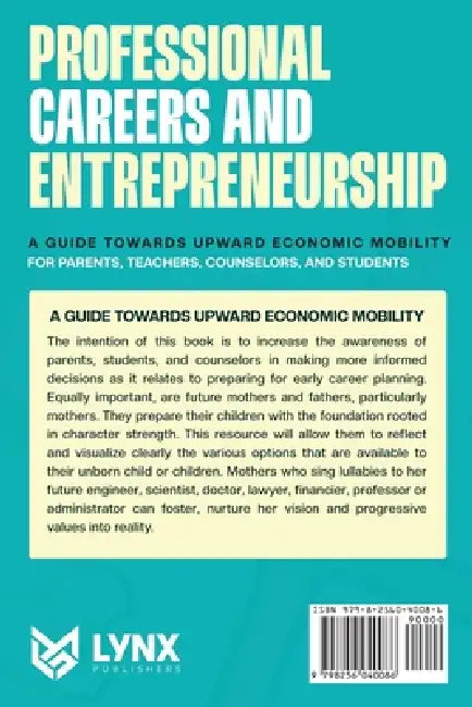Professional Careers and Entrepreneurship: A Guide Towards Upward Economic Mobility by Clifford Griffiths