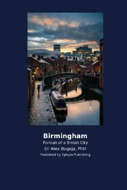 Birmingham: Portrait of a British City by Alex Bugeja