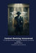 Central Banking Uncovered: The Secretive Power Behind Money, Markets, and Global Stability by Joseph Wright
