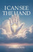 I Can See the Hand by Anna Lawson