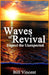 Waves of Revival: Expect the Unexpected by Bill Vincent