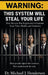 Warning: This System Will Steal Your Life by Michael J. Henderson