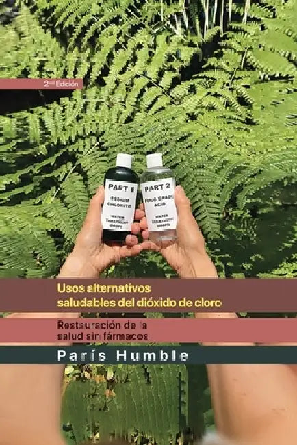 Usos Alternativos saludables del dioxido de cloro by Humble