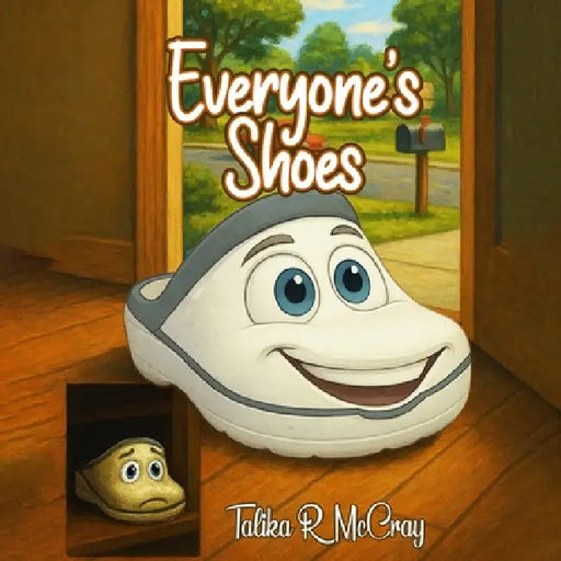 Everyone's Shoes by Talika R. McCray