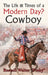 The Life & Times of a Modern Day Cowboy by Russell Walter Pinky