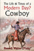 The Life & Times of a Modern Day Cowboy by Russell Walter Pinky