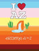 I Love AZ Arizona A to Z by L. K. Delis