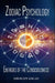 Zodiac Psychology and the Energies of the Consciousness by Horoscope King 420