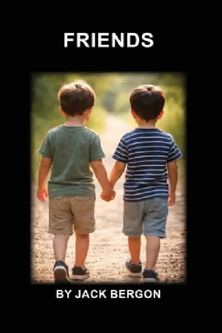 Friends by Jack Bergon