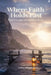 Where Faith Holds Fast by Jeffrey Rittenhouse