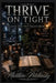 Thrive on Tight: Living Fully When Wallets Break by Matthew Petchinsky
