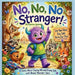 No, No, No Stranger! by Ilonka Quiroz