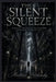 The Silent Squeeze: Winning Wealth in an Economy Designed to Drain You by Matthew Petchinsky