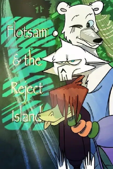 Flotsam and the Reject Island: "Where are we?" by Emily Lizette Morales