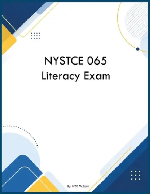 NYSTCE 065 Literacy Exam by Nyr McCann