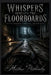 Whispers Beneath the Floorboards: The Rodent Survival Doctrine by Matthew Petchinsky