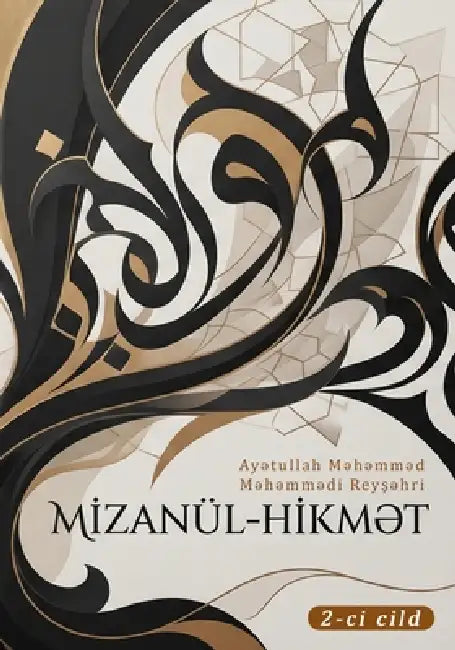 Mİzanül-HİkmƏt: 2-ci cild by Məhəmmədi Reyşə
