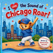 I Love the Sound of Chicago Roar!: A Story of Chicago Baseball Magic by Nichole Elise Jeonotte