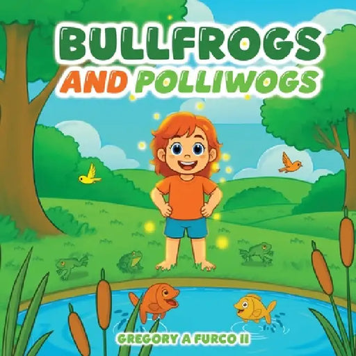 Bullfrogs and Polliwags by II Furco Gregory