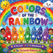 Colors of The Rainbow: A Fun and Colorful Adventure! by Torianah Roberts