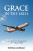 Grace in the Skies: What The Sky Taught Me About Letting Go by Patricia Morgan