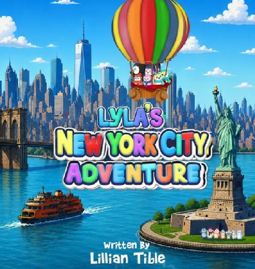 Lyla's New York City Adventure by Lillian Tible