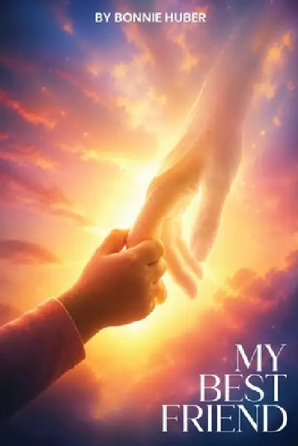 My Best Friend by Bonnie Huber