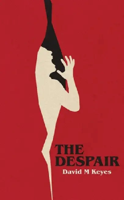 The Despair by David Keyes