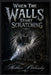 When the Walls Start Scratching by Matthew Petchinsky