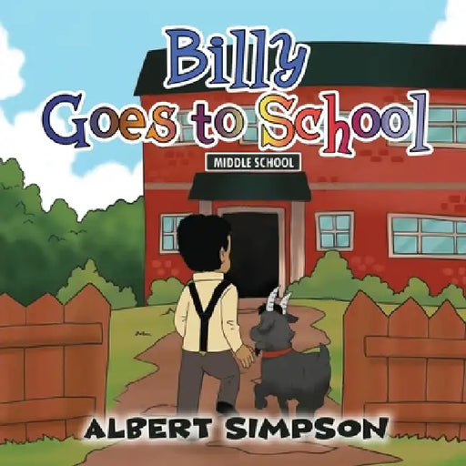 Billy Goes to School by Albert Simpson