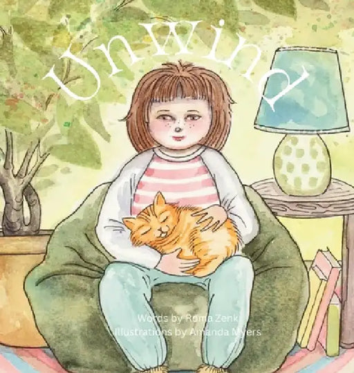 unwind by Roma W. Zenk, Amanda Myers