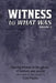 WITNESS to What Was: Volume 3 by Todd Fischer