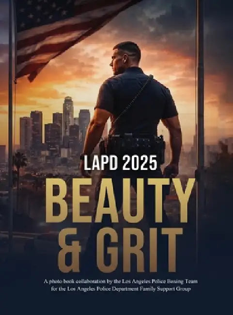 LAPD 2025: Beauty & Grit by Lapd Boxing Team