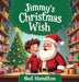 Jimmy's Christmas Wish by Neil Hamilton