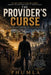 The Provider's Curse by Phumla Mushonga