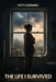 The Life I Survived by Patty Azzinaro