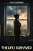 The Life I Survived by Patty Azzinaro