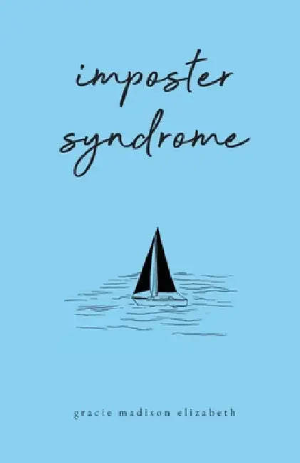 imposter syndrome by Gracie Madison Elizabeth
