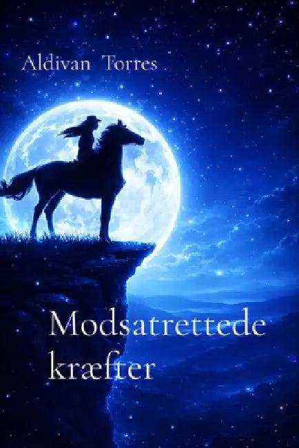 Modsatrettede kræfter by Aldivan Torres