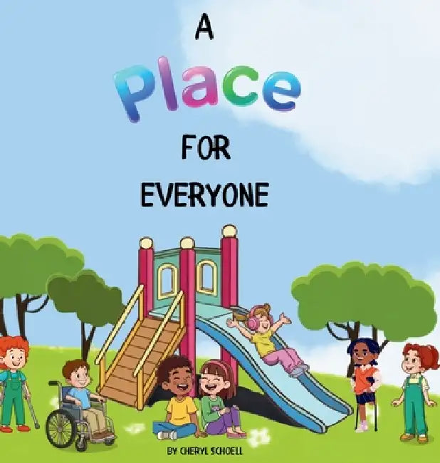 A Place for Everyone by Cheryl Schoell